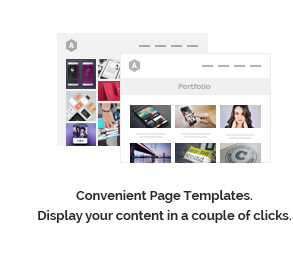 Convenient Page Templates. Display your content in couple of clicks.